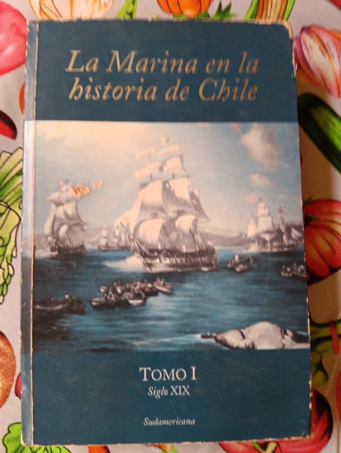 La Marina en la historia de Chile - Tomo I: Siglo XIX — Isabel Jara , libro usado