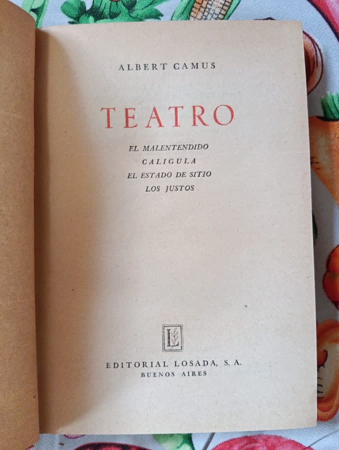 Teatro: El Malentendido, Calígula, El Estado de Sitio, Los Justos — Albert Camus, libro usado