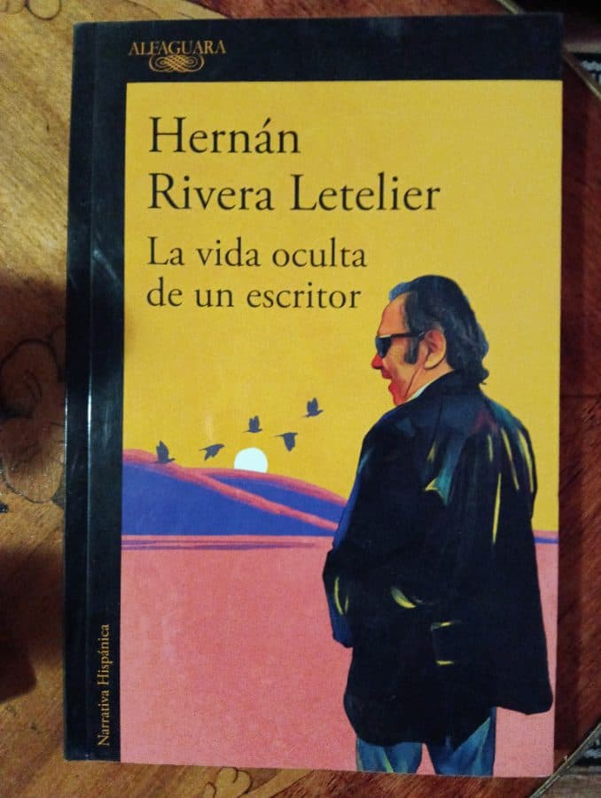 La vida oculta de un escritor — Hernán Rivera Letelier, libro usado