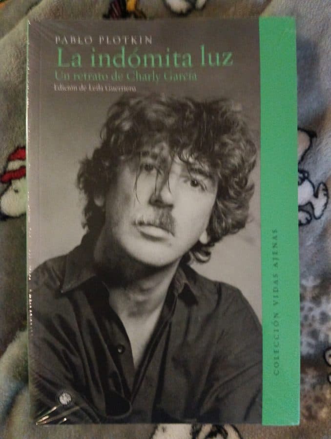 La indómita luz: Un retrato de Charly García — Pablo Plotkin, libro usado