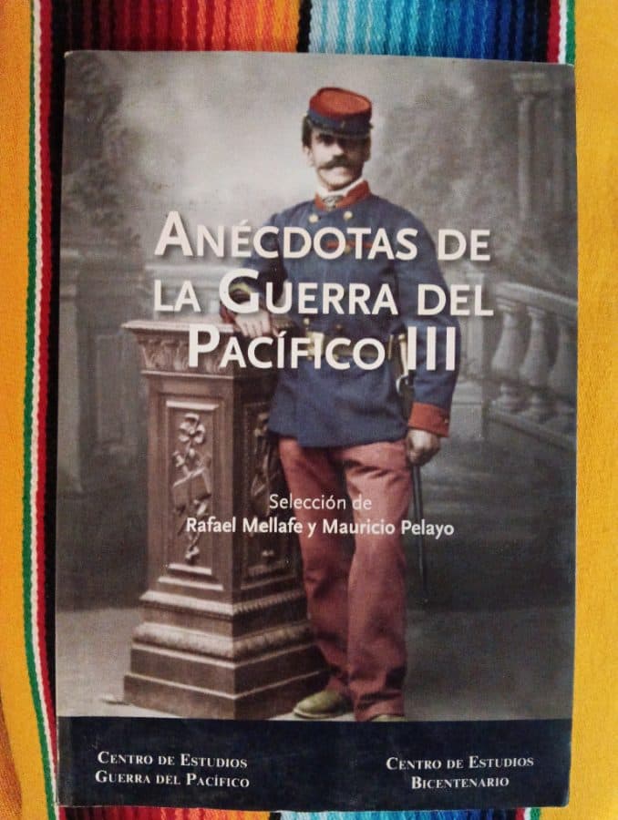 Anécdotas de la Guerra del Pacífico III — Rafael Mellafe y Mauricio Pelayo (selección), libro usado