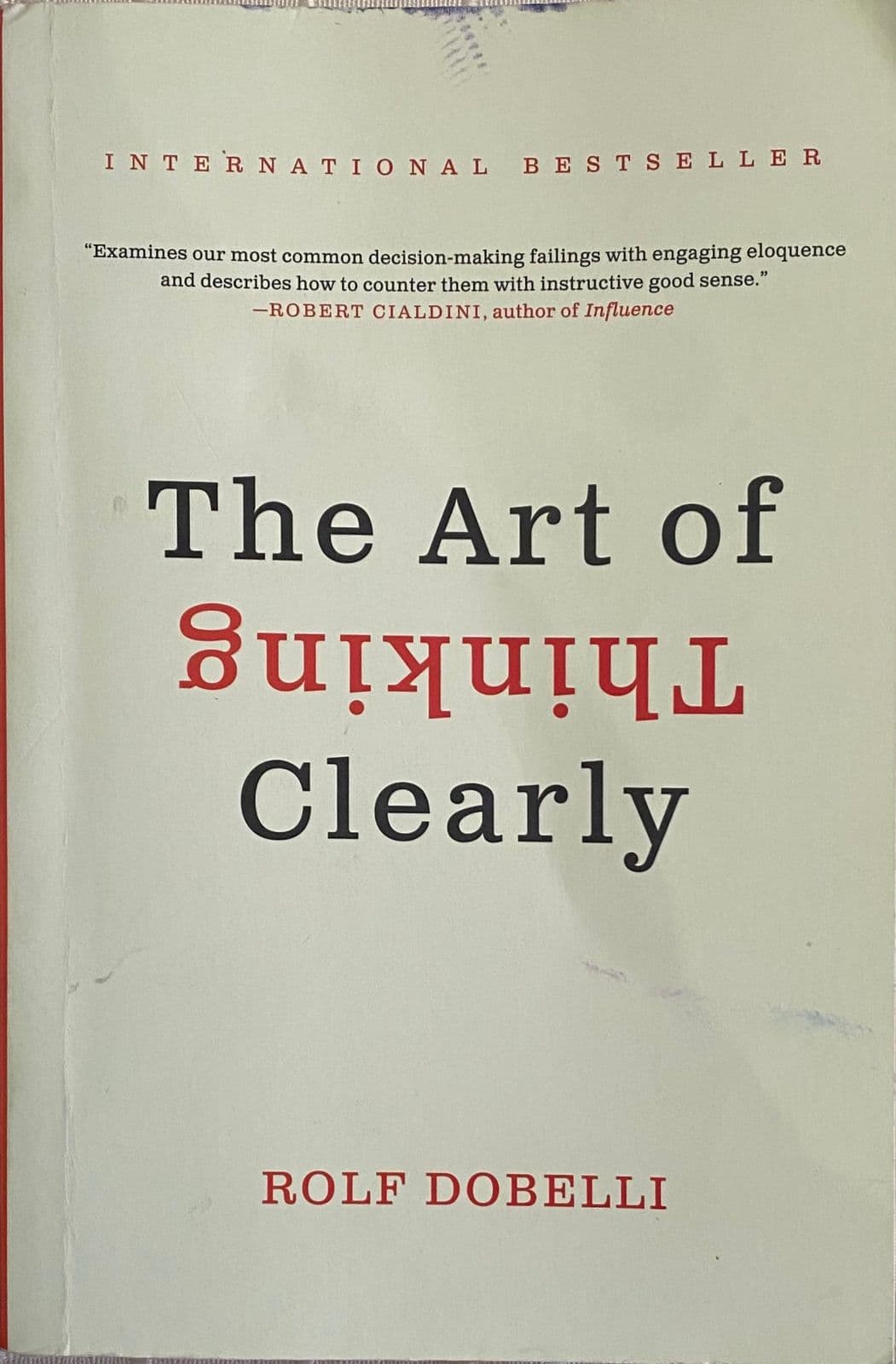 The Art of Thinking Clearly — Rolf Dobelli, Rolf Dobelli, libro usado