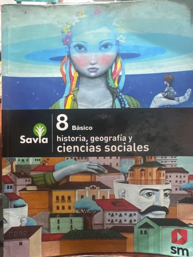 Historia, Geografía y Ciencias Sociales 8° Básico