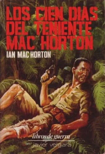Los cien días del teniente Mac Horton — Ian Mac Horton, libro usado
