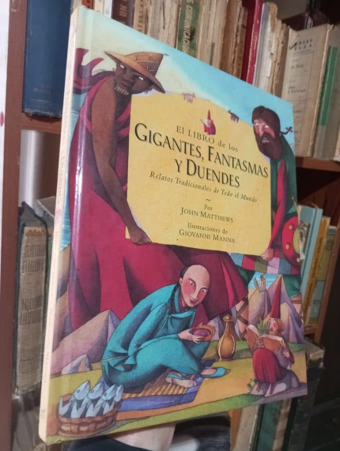 El Libro de los Gigantes, Fantasmas y Duendes: Relatos Tradicionales de Todo el Mundo — John Matthews, libro usado