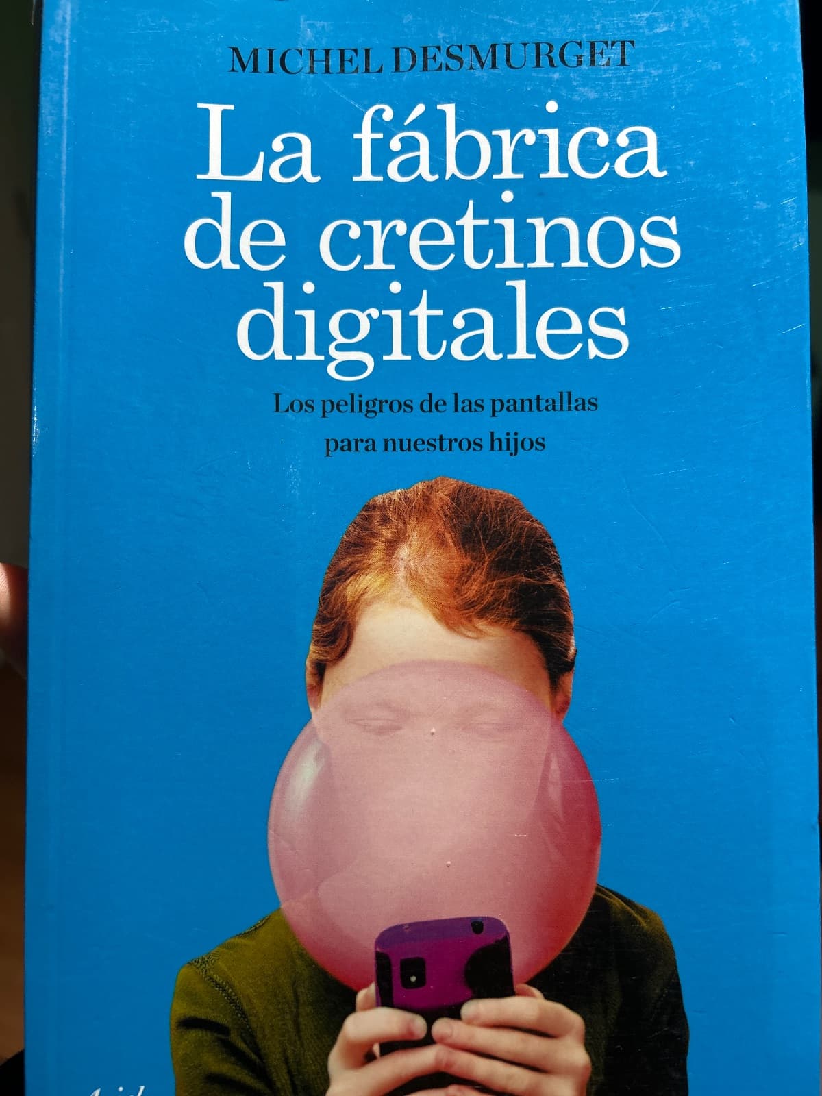 La fábrica de cretinos digitales — Michel Desmurget, libro usado (foto 1 de 2)
