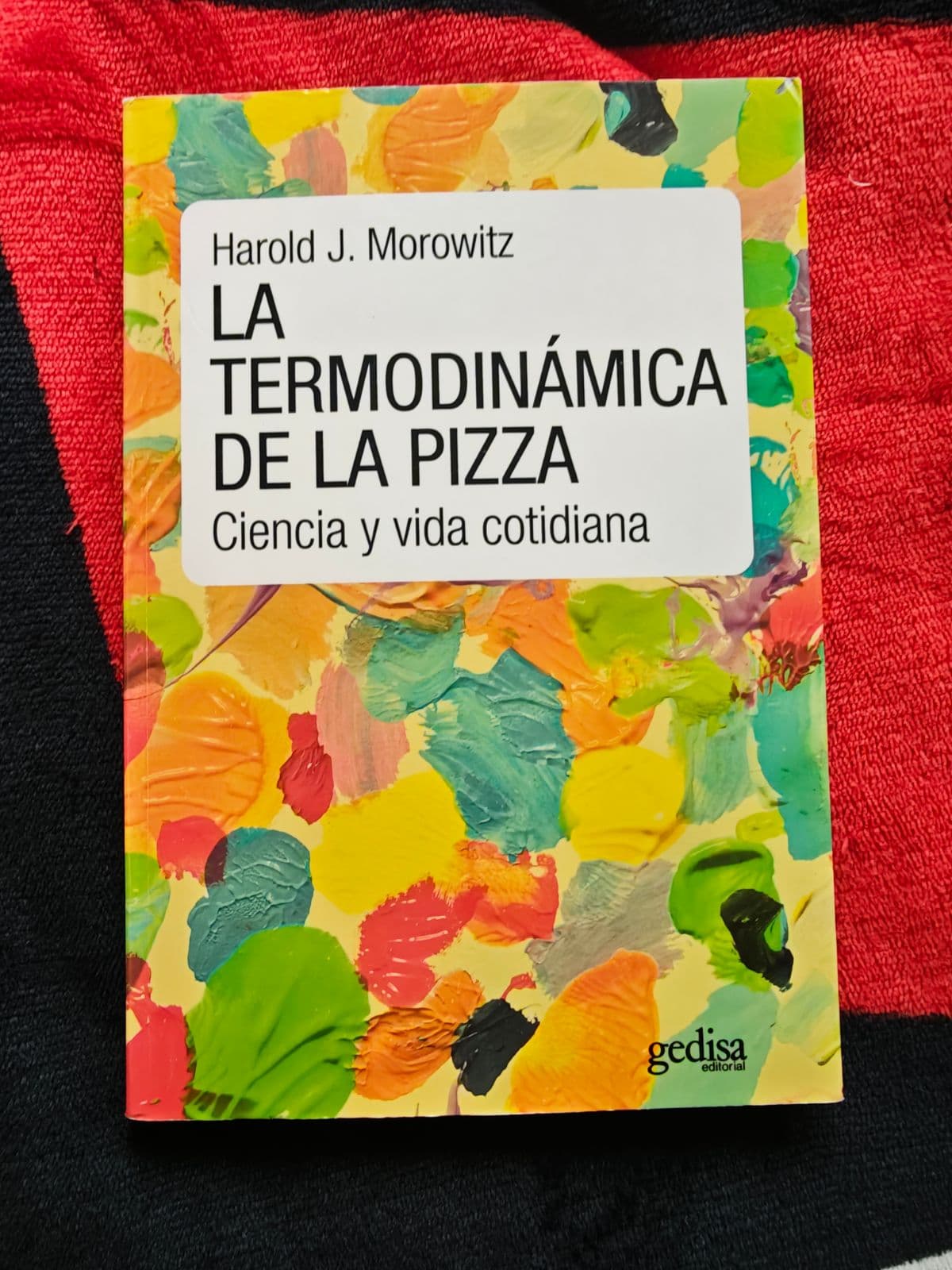 La termodinámica de la pizza — Harold J. Morowitz, libro usado (foto 1 de 3)