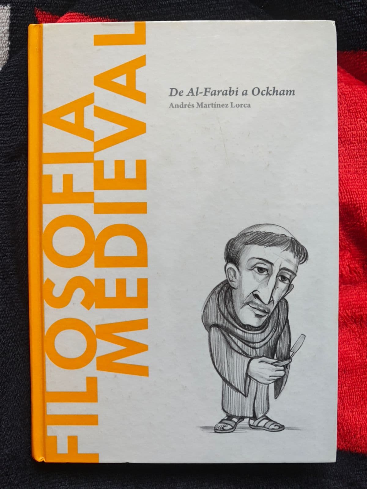 La filosofía medieval. De al-Faribi a Ockham — Andrés Martínez Lorca , libro usado (foto 1 de 3)
