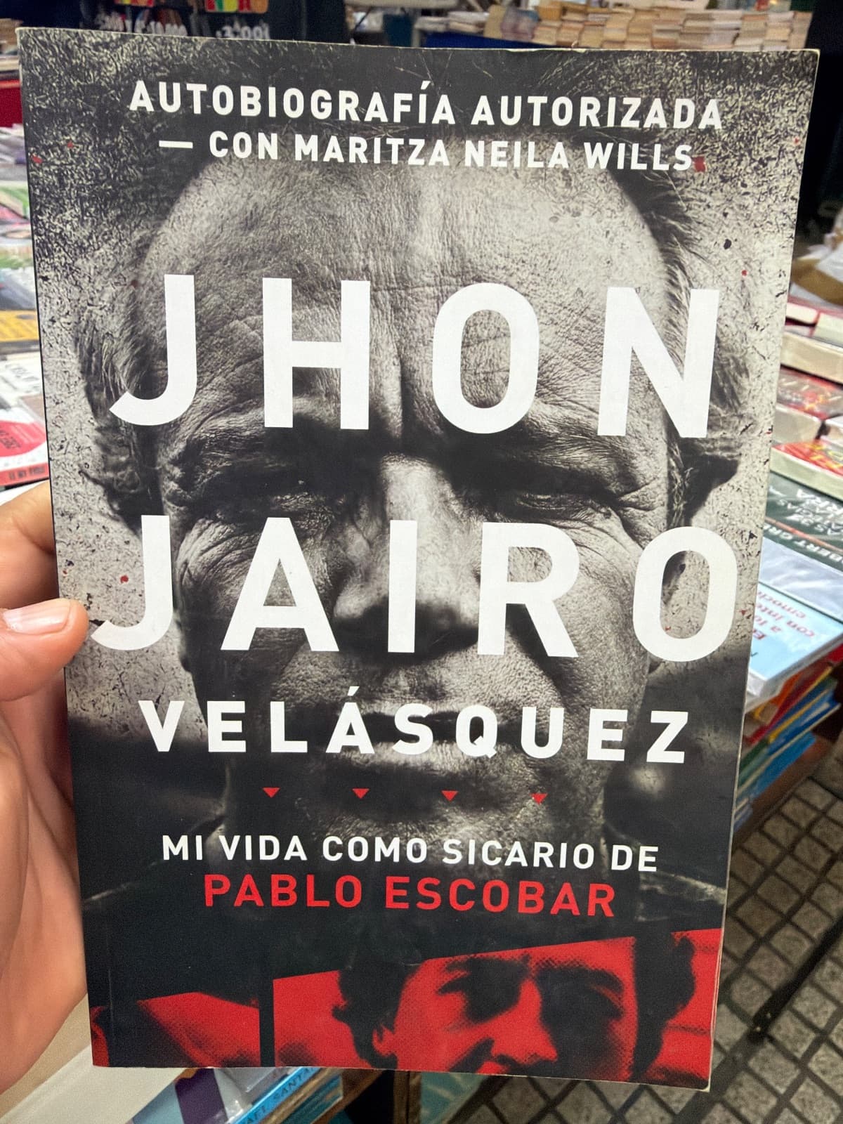Mi Vida Como Sicario D/Pablo Escobar — JHON JAIRO VELASQUEZ, libro usado (foto 1 de 3)