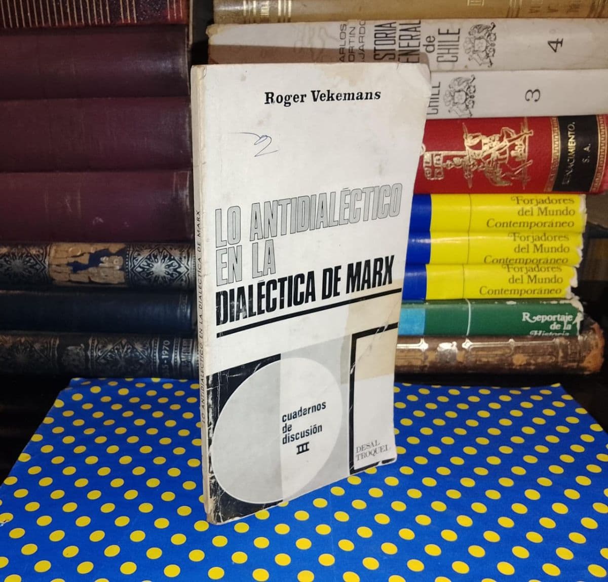 Lo Antidialéctico En La Dialéctica De Marx — Roger Vekemans, libro usado (foto 1 de 4)