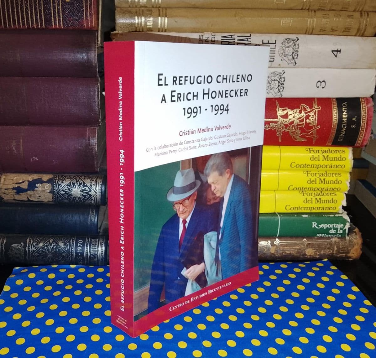 El Refugio Chileno A Erich Honecker - — Cristián Medina Valverde, libro usado