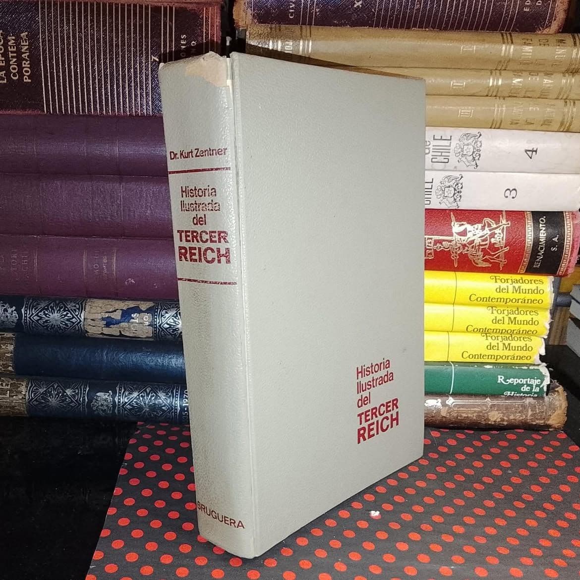 Historia Ilustrada Del Tercer Reich — Kurt Zentner, libro usado (foto 1 de 6)