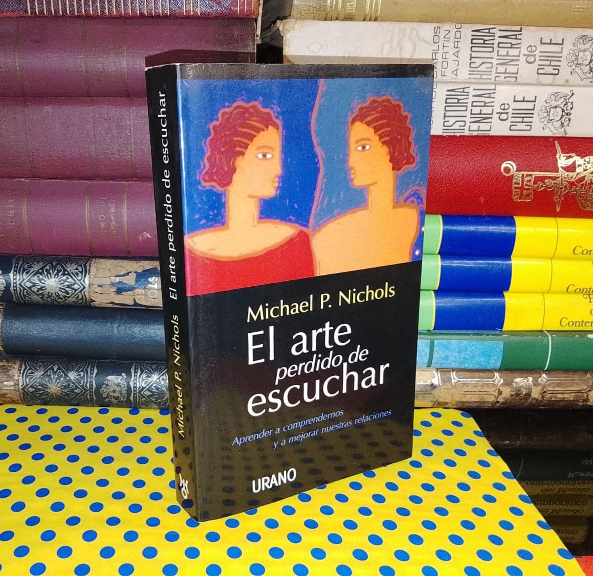 El Arte Perdido De Escuchar — Miachel P. Nichols, libro usado