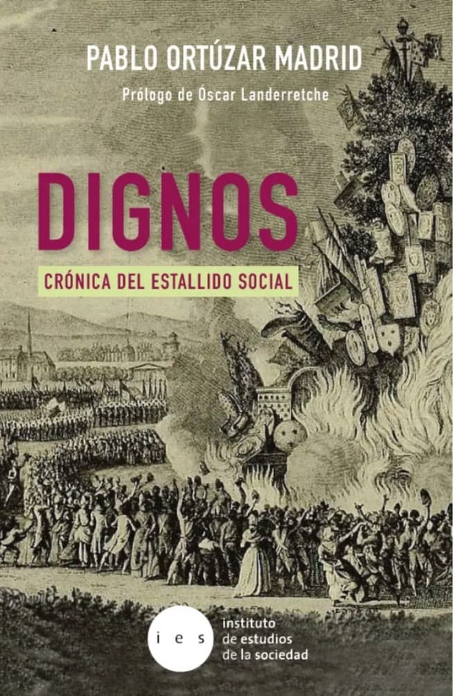 Dignos: Crónica del Estallido Social — Pablo Ortúzar Madrid, libro usado (foto 1 de 2)