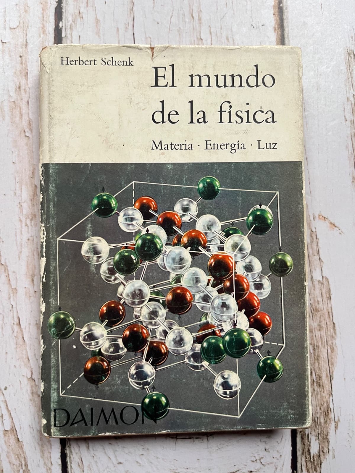 El mundo de la física / Materia - energía - luz — Herbert Schenk, libro usado