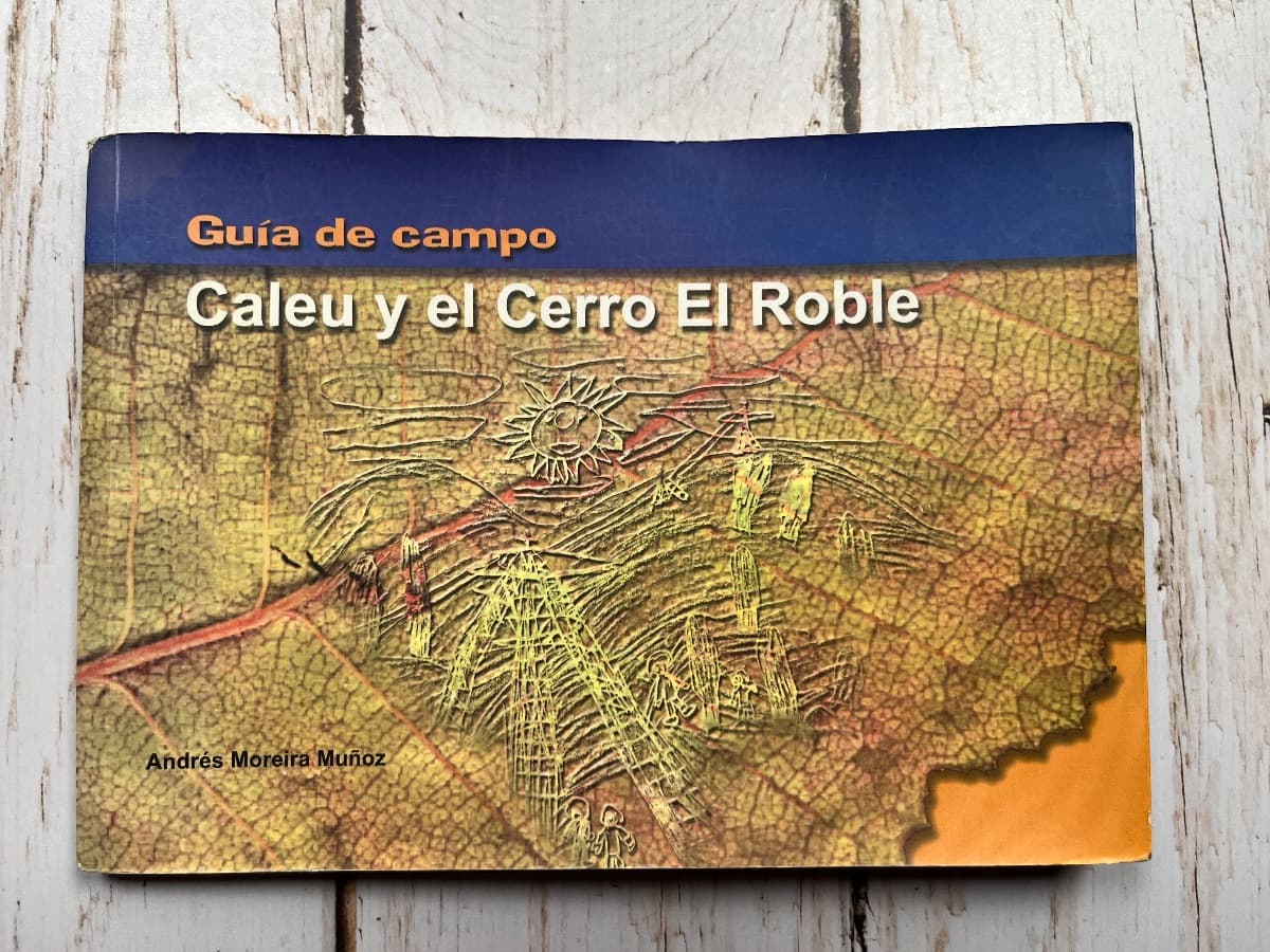 GUÍA DE CAMPO: CALEU Y EL CERRO EL ROBLE — Andrés Moreira Muñoz, libro usado (foto 1 de 6)