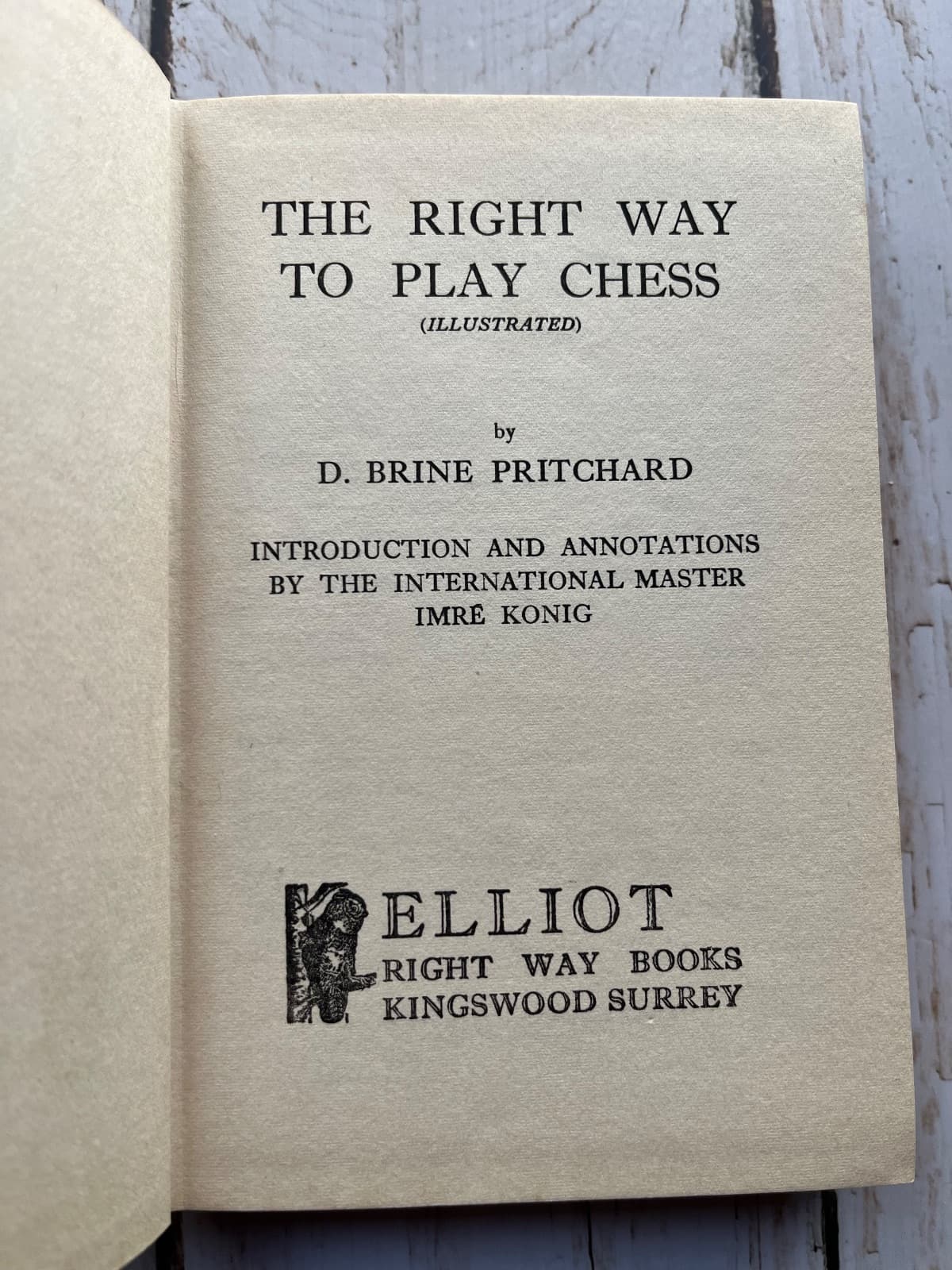 THE RIGHT WAY TO PLAY CHESS — D. B. Pritchard, libro usado (foto 1 de 6)