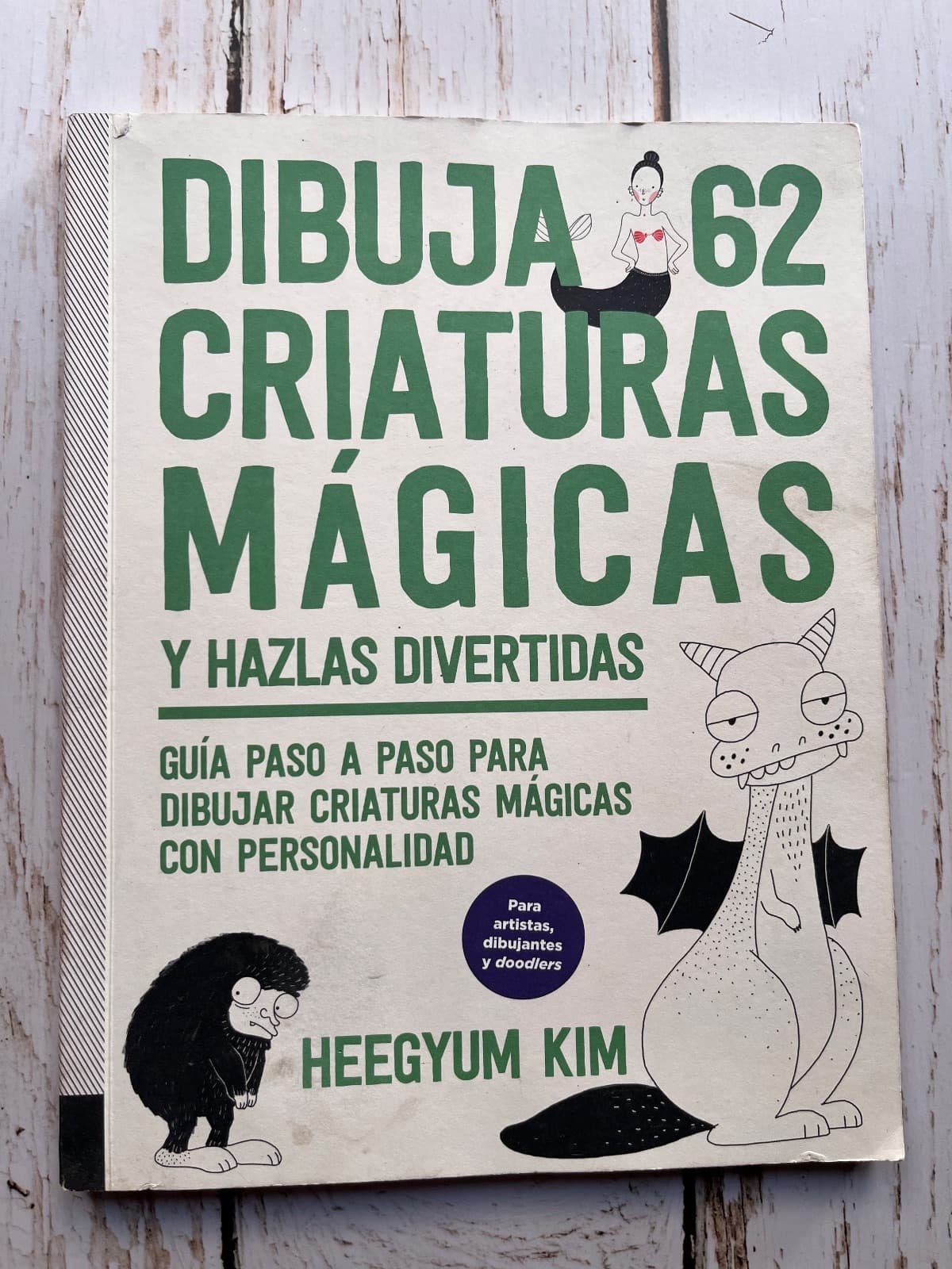 Dibuja 62 criaturas mágicas y hazlas divertidas — Heegyum Kim, libro usado