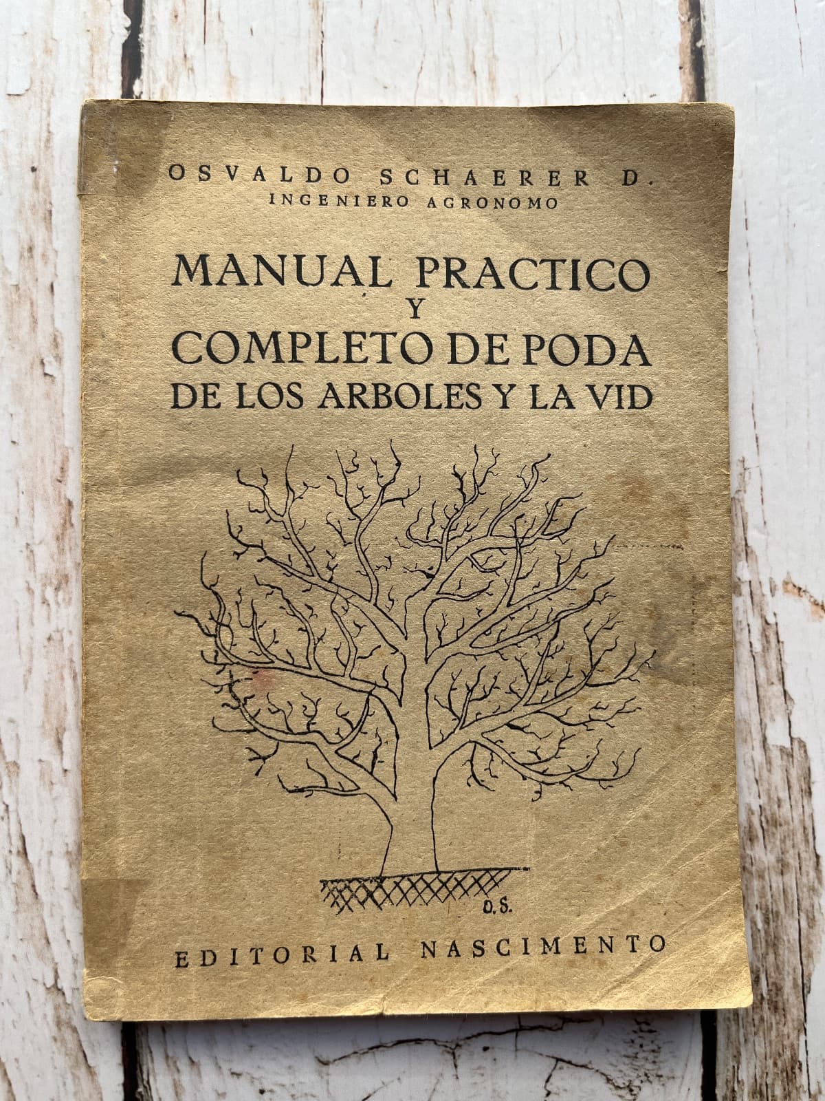 MANUAL PRÁCTICO Y COMPLETO DE PODA DE LOS ÁRBOLES Y LA VID — Osvaldo Schaerer, libro usado (foto 1 de 6)