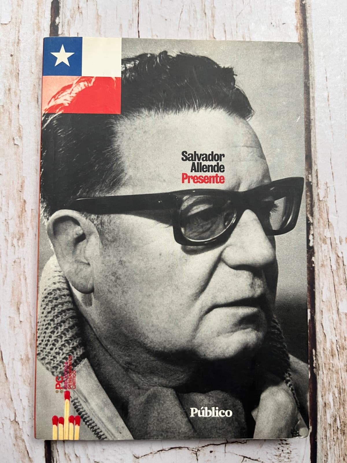 Salvador Allende Presente — Prólogo: Joan E. Garcés Selección: Marcos Roitman , libro usado (foto 1 de 6)