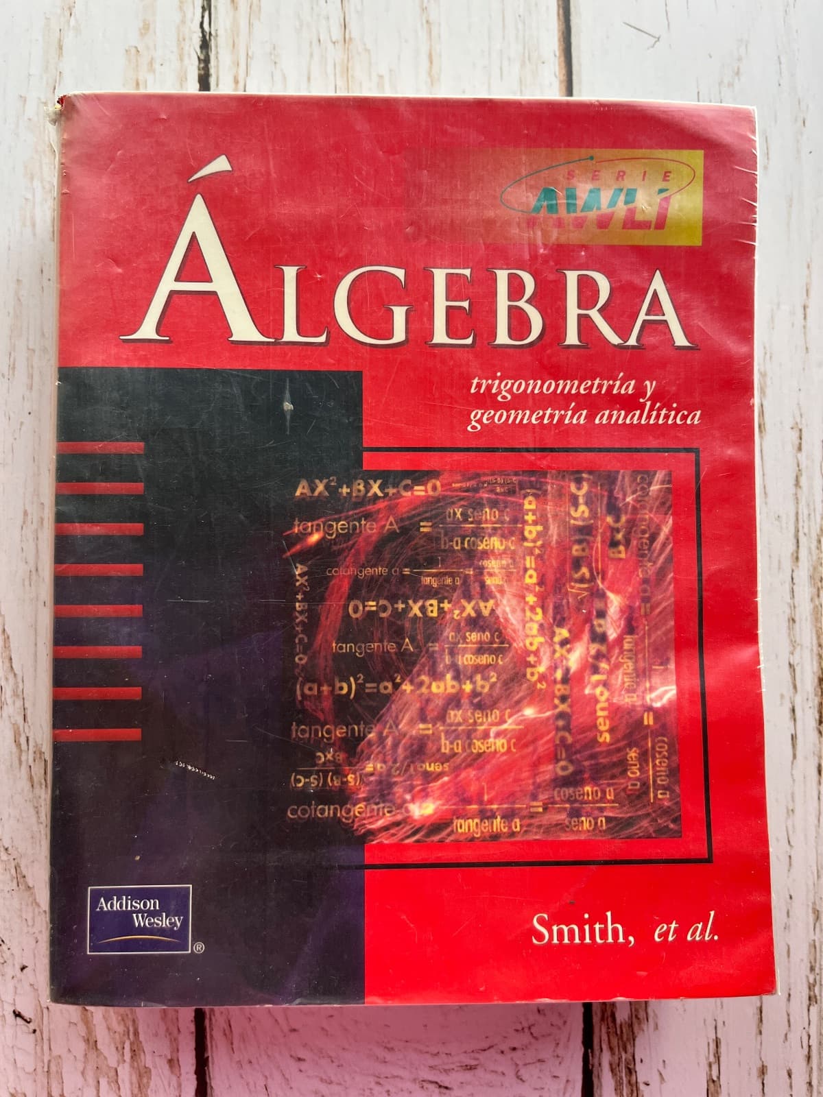 ÁLGEBRA, TRIGONOMETRÍA Y GEOMETRÍA ANALÍTICA — Stanley A. Smith, libro usado (foto 1 de 6)