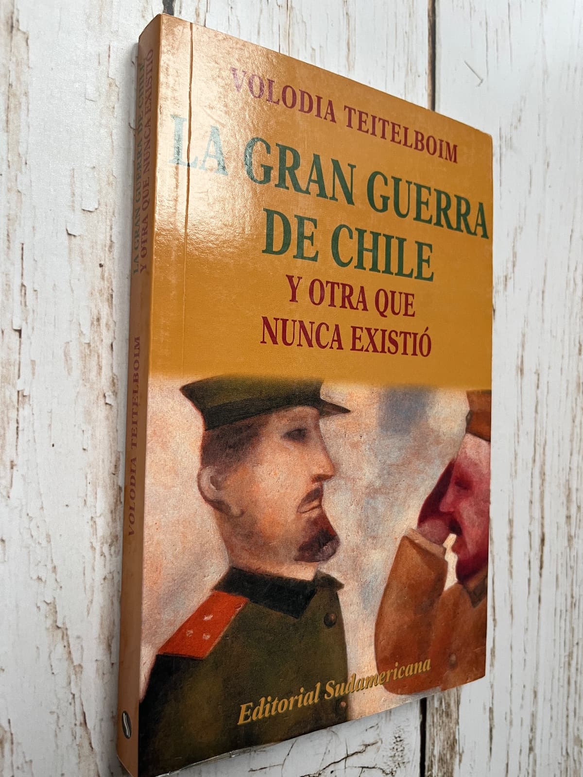 La gran guerra de Chile y otra que nunca existió — Volodia Teitelboim, libro usado (foto 1 de 6)