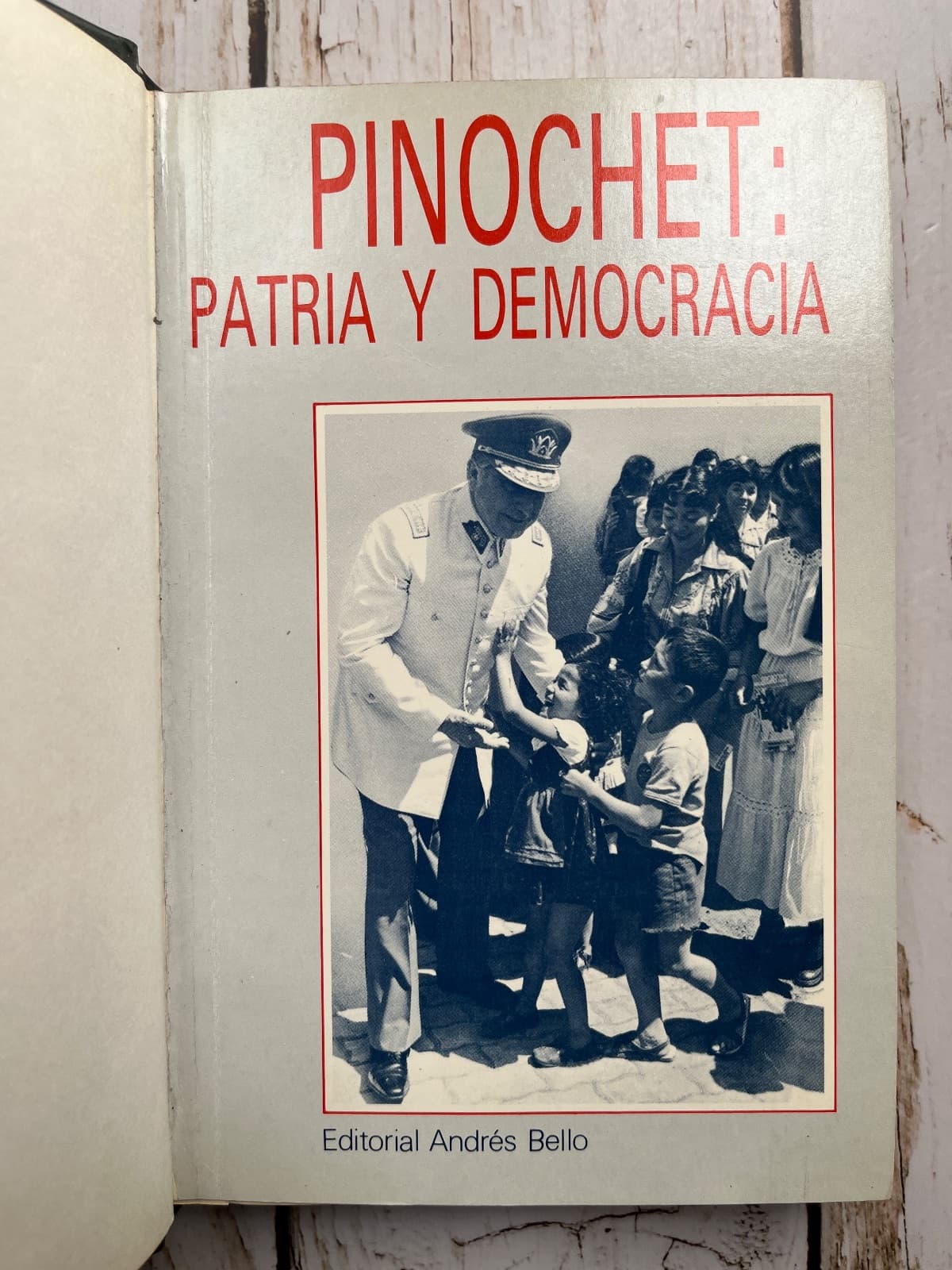 Pinochet Patria y democracia — Augusto Pinochet Ugarte, libro usado (foto 1 de 6)