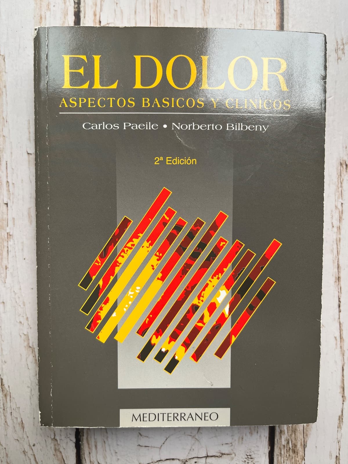 EL DOLOR. ASPECTOS BÁSICOS Y CLÍNICOS — Carlos Paeile / Norberto Bilbeny, libro usado (foto 1 de 6)