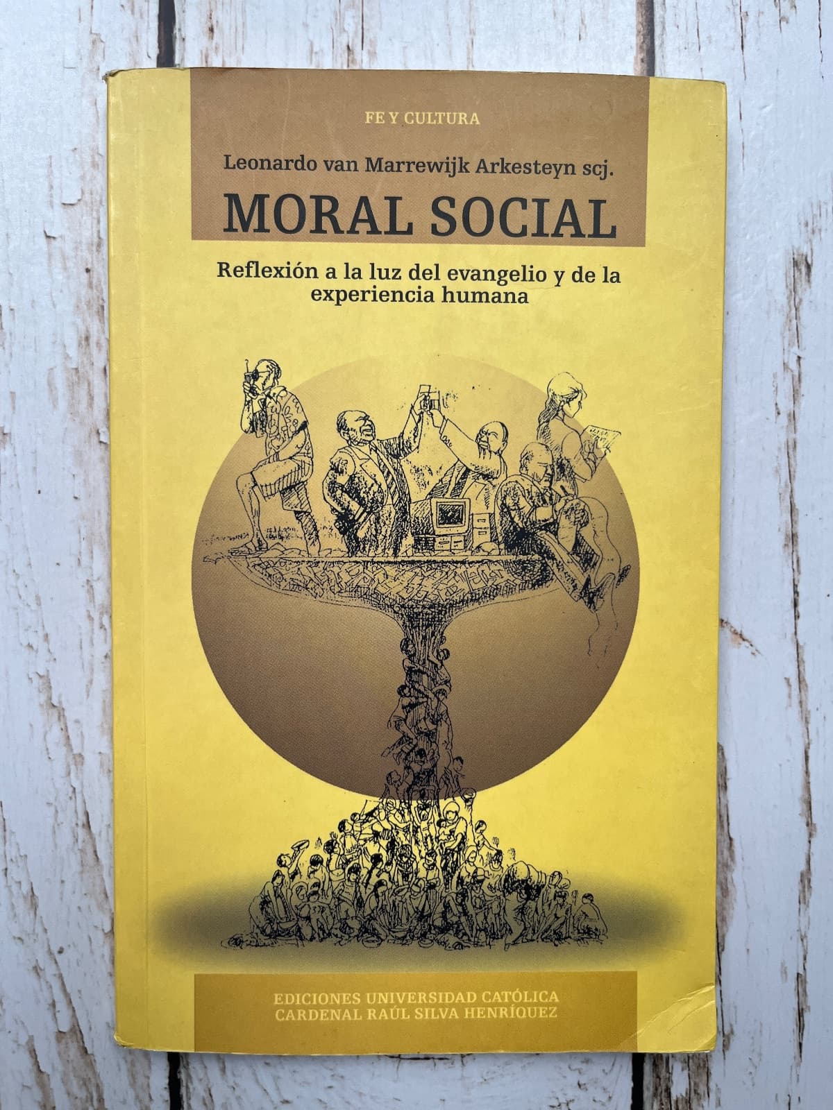 MORAL SOCIAL. REFLEXIÓN A LA LUZ DEL EVANGELIO Y DE LA EXPERIENCIA HUMANA — Leonardo Van Marrewijk Arkesteyn, scj., libro usado (foto 1 de 6)