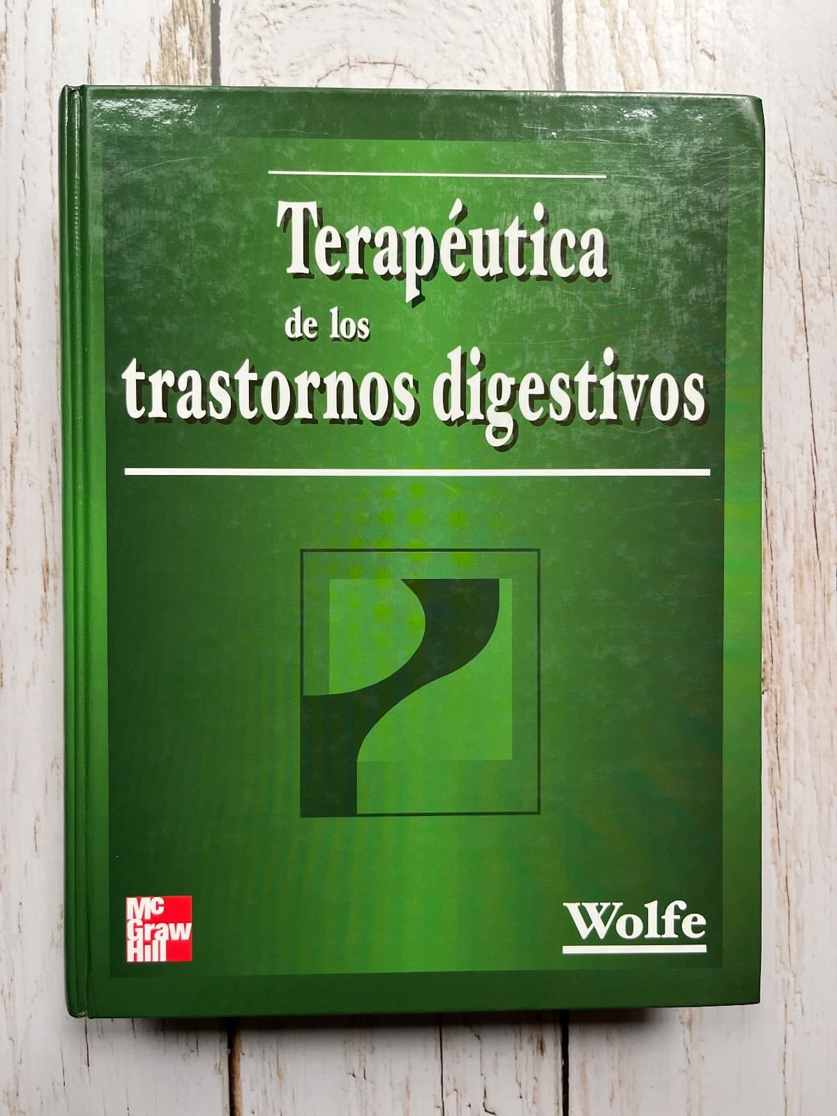 TERAPÉUTICA DE LOS TRASTORNOS DIGESTIVOS — M. Michael Wolfe, libro usado (foto 1 de 6)