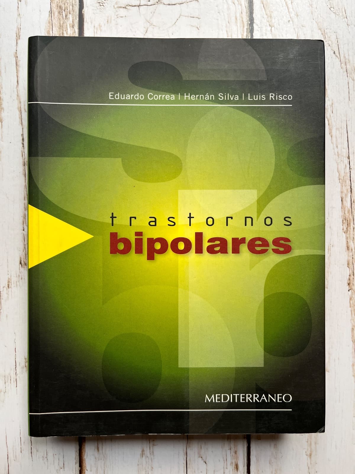 TRASTORNOS BIPOLARES — Eduardo Correa, Hernán Silva y Luis Risco, libro usado