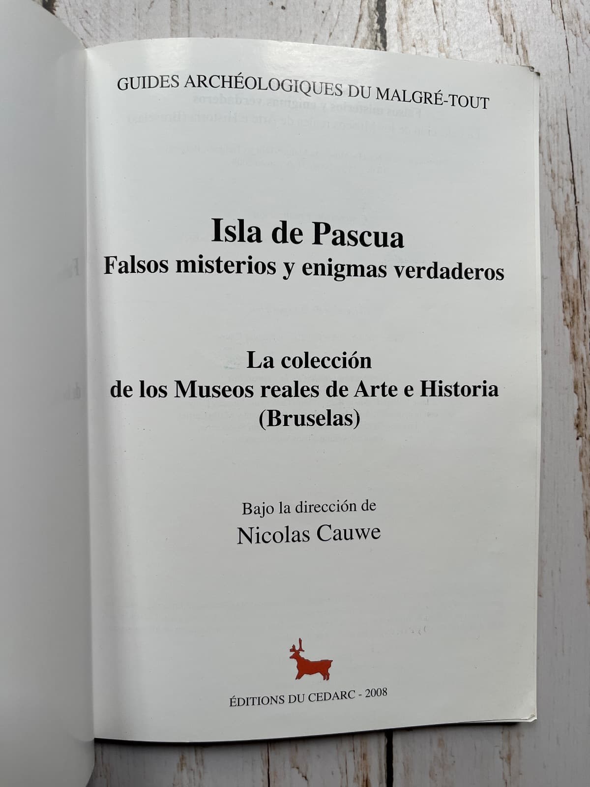 ISLA DE PASCUA. FALSOS MISTERIOS Y ENIGMAS VERDADEROS — Dirección: Nicolás Cauwe, libro usado (foto 2 de 6)