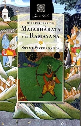 MIS LECTURAS DEL MAJABHARATA Y EL RAMAYANA