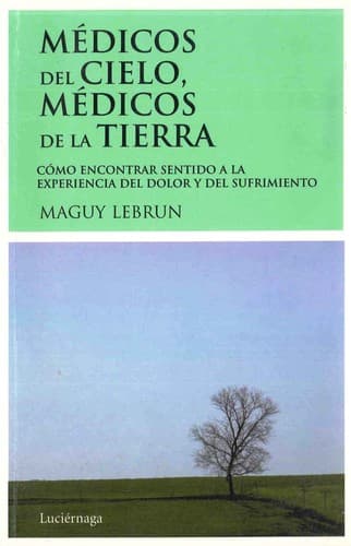 Medicos del Cielo, Medicos de La Tierra — Maguy Lebrun, libro usado (foto 1 de 4)