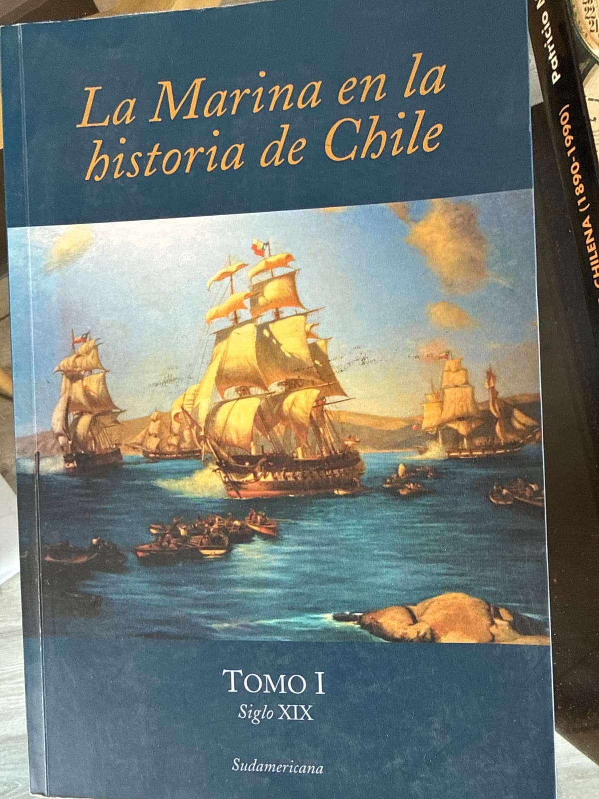 La Marina en la historia de Chile — Tomo I, Siglo XIX — Patricia Arancibia Clavel, Isabel Jara Hinojosa, Andrea Novoa Mackenna, libro usado