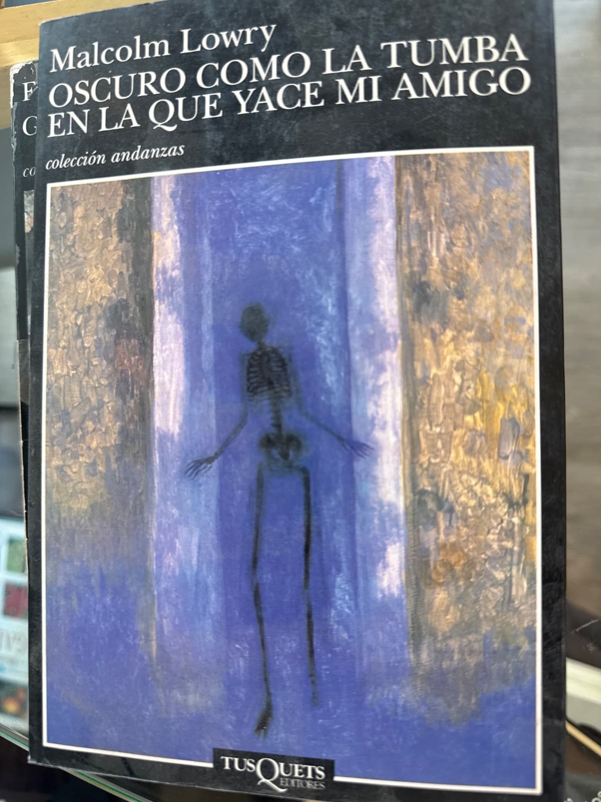 Oscuro como la tumba en la que yace mi amigo — Malcolm Lowry, libro usado