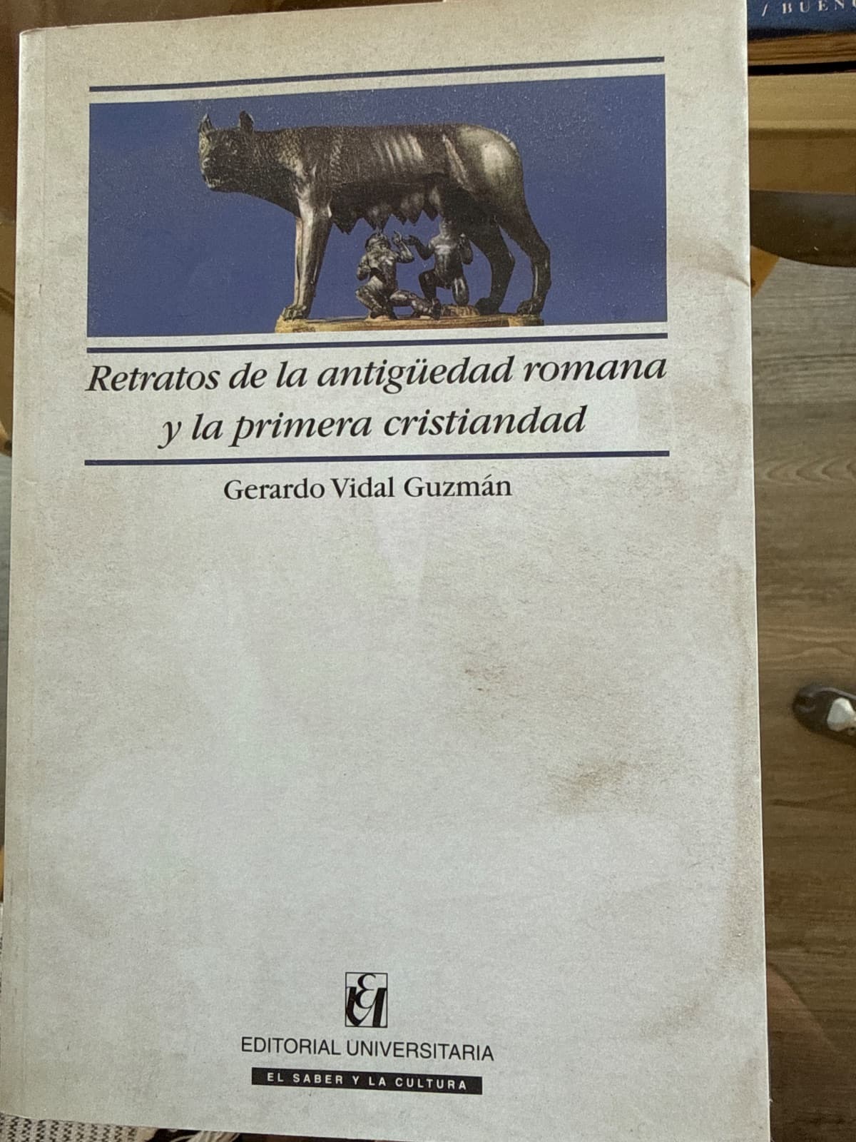 Retratos de la antiguedad romana y la primera cristiandad — Gerardo Vidal Guzman, libro usado