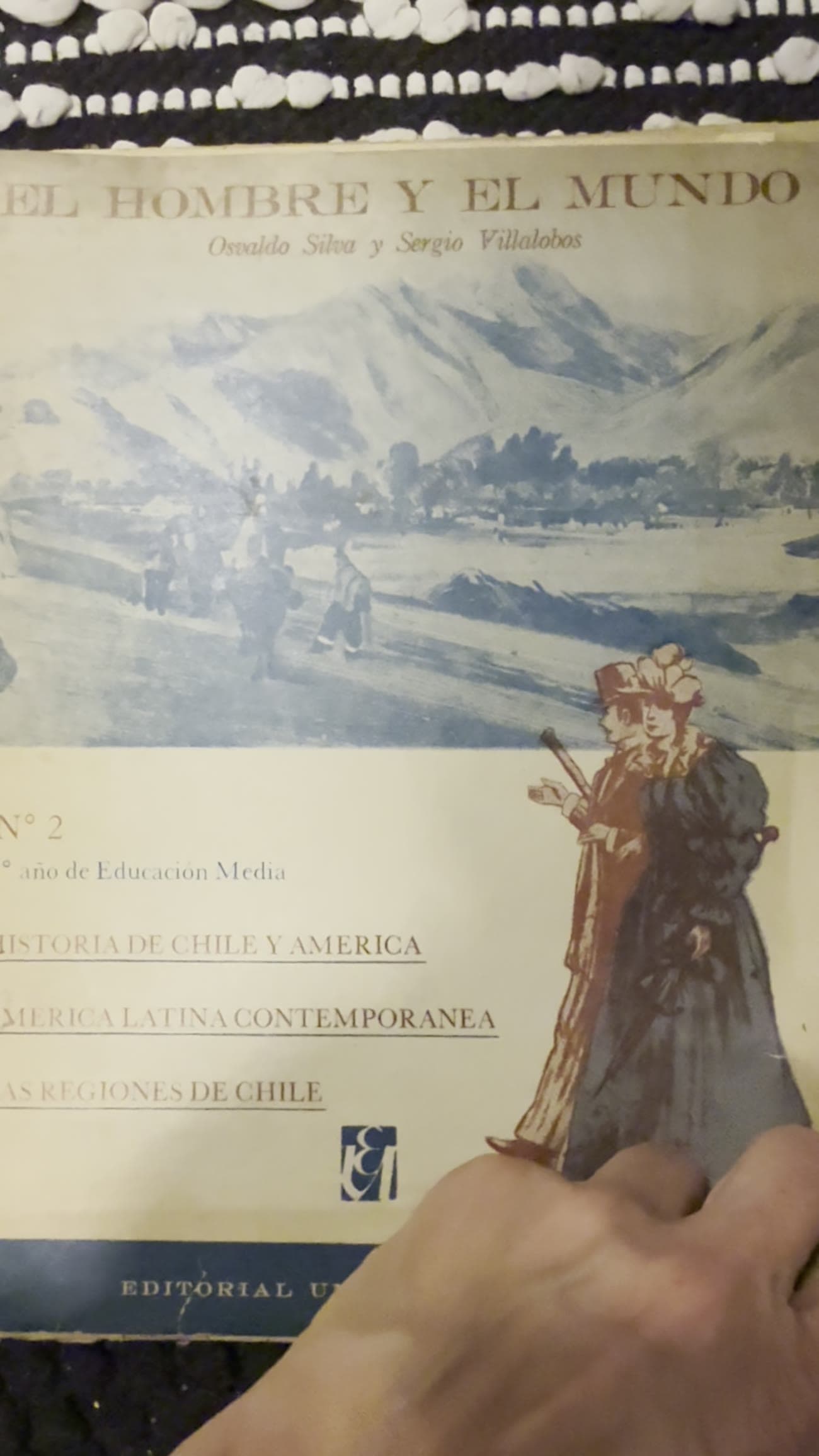 El hombre y el mundo N° 2 — Historia de Chile y América (2° año de Educación Media) — Osvaldo Silva y Sergio Villalobos, libro usado