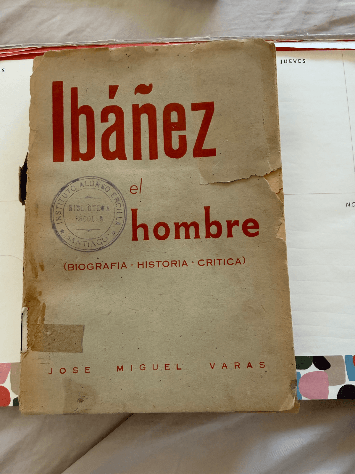 Ibañez El Hombre — José Miguel Varas, libro usado