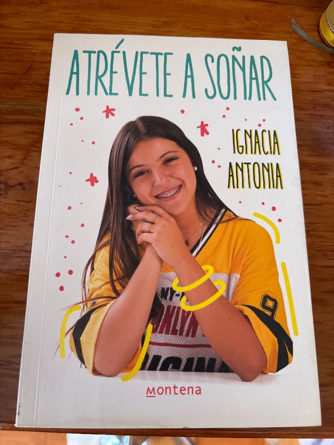 Atrévete a soñar — Ignacia Antonia, libro usado