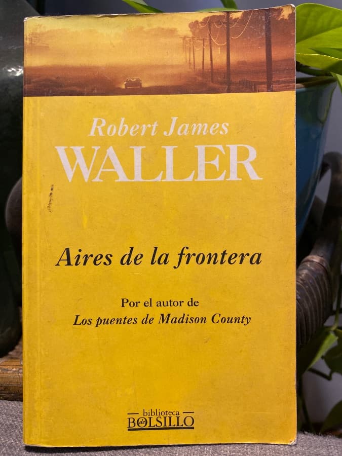 Aires de la frontera — Robert James Waller, libro usado
