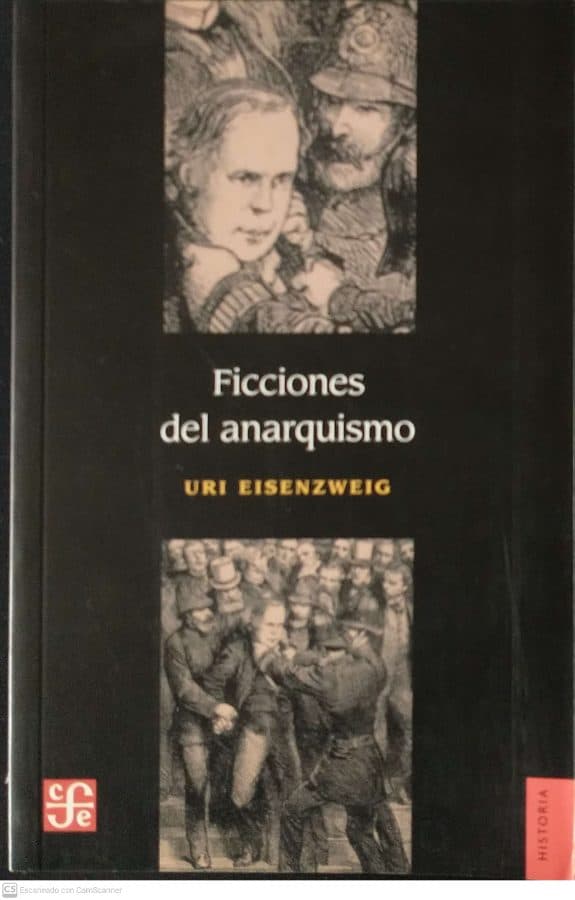 Ficciones del anarquismo — Uri Eisenzweig, libro usado (foto 1 de 2)