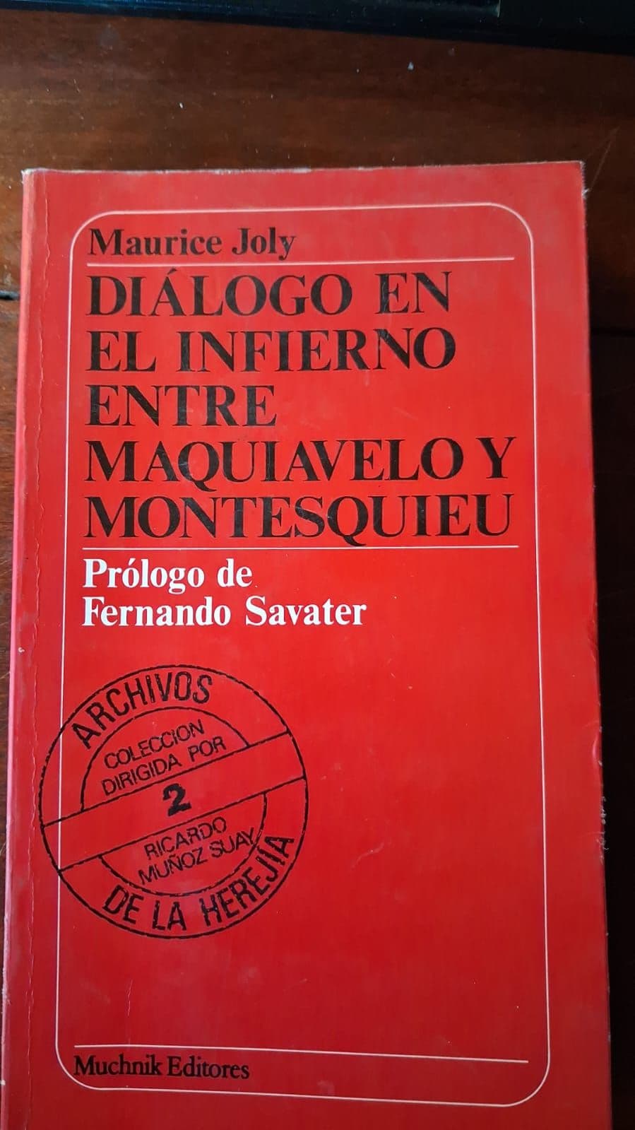 Diálogo en el Infierno entre Maquiavelo y Montesquieu — Maurice Joly, libro usado (foto 1 de 2)
