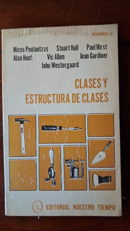 Clases y Estructura de Clases — Nicos Poulantzas, Stuart Hall, Paul Hirst, Alan Hunt, Vic Allen, Jean Gardiner, John Westergaard, libro usado (foto 1 de 2)