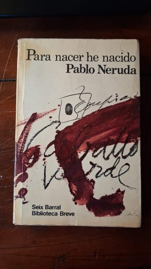 Para nacer he nacido — Pablo Neruda, libro usado