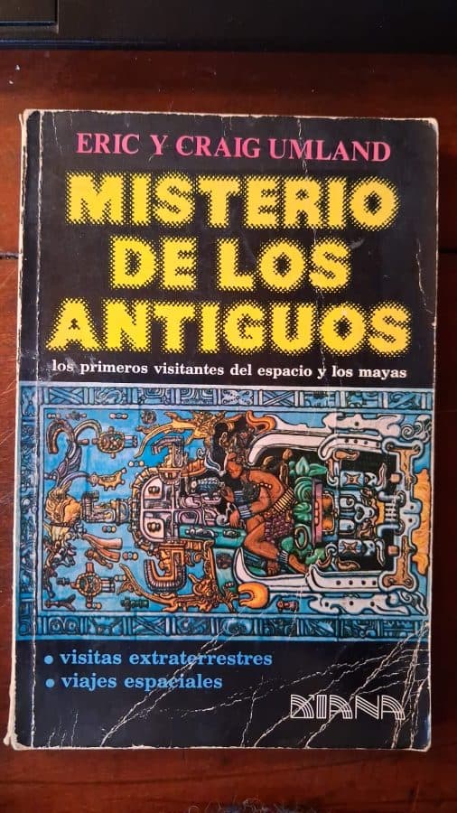 Misterio de los Antiguos: Los primeros visitantes del espacio y los mayas — Eric y Craig Umland, libro usado (foto 1 de 2)