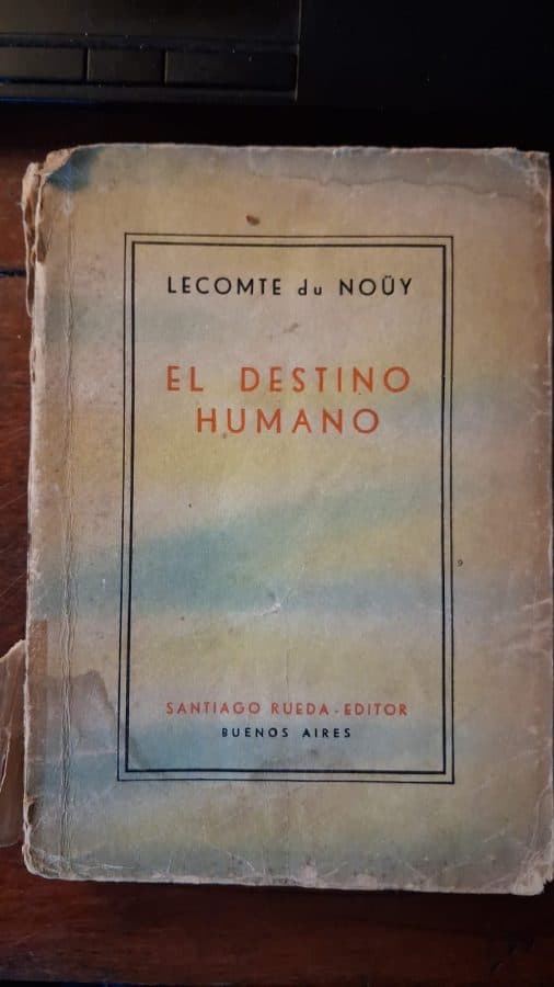 El Destino Humano — Pierre Lecomte du Noüy, libro usado (foto 1 de 2)