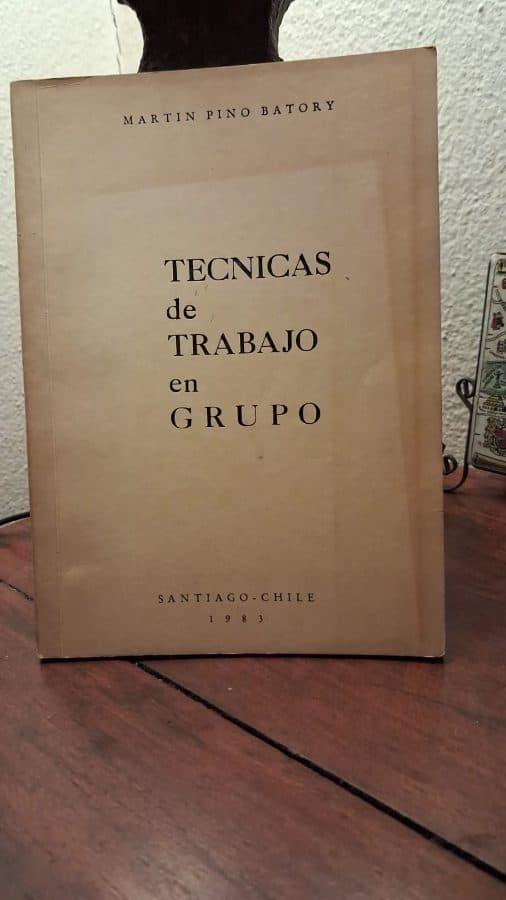 Técnicas de Trabajo en Grupo — Martín Pino Batory, libro usado