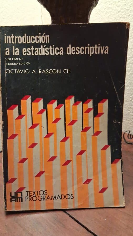 Introducción a la Estadística Descriptiva, Volumen I — Octavio A. Rascón Ch., libro usado