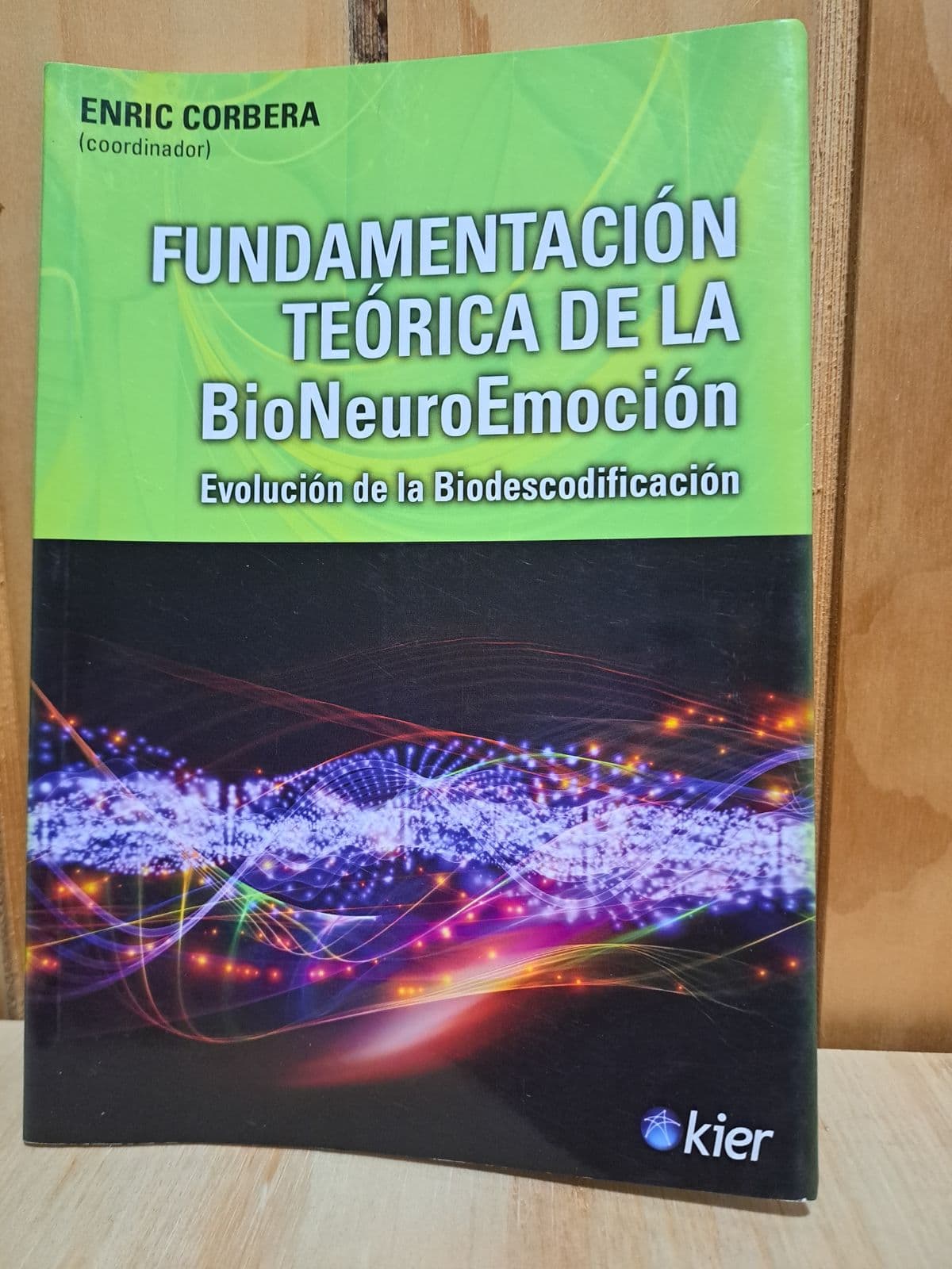 Fundamentación teórica de la bioneuroemoción — ENRIC CORBERA, libro usado